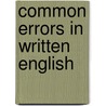 Common errors in written english door Philip Kerr