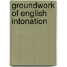 Groundwork of english intonation by Kingdom