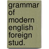 Grammar of modern english foreign stud. door Miller