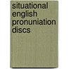 Situational english pronuniation discs door Onbekend