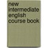 New intermediate english course book