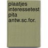 Plaatjes interessetest pita antw.sc.for. by Abbas
