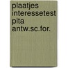 Plaatjes interessetest pita antw.sc.for. door Abbas