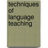 Techniques of language teaching door Billows