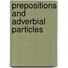 Prepositions and adverbial particles door Matthew M. Heaton