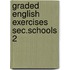 Graded english exercises sec.schools 2