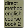 Direct method english course book 2 door Gatenby