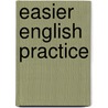 Easier english practice by Thornley