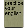 Practice your english by Thornley