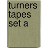 Turners tapes set a by Unknown