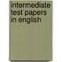 Intermediate test papers in english