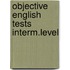 Objective english tests interm.level