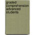 Graded comprehension advanced students