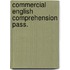 Commercial english comprehension pass.