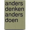 Anders denken anders doen door Aalderen