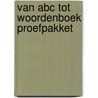 Van abc tot woordenboek proefpakket door Meulen