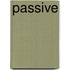 Passive