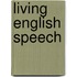 Living english speech