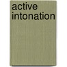 Active intonation door Robin Cooke