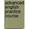 Advanced english practice course door Stacey B. Day
