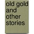 Old gold and other stories