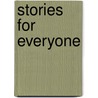 Stories for everyone door Thornley