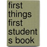 First things first student s book door Victoria Alexander