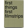 First things first filmstrips by Victoria Alexander