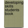 Developing skills students book door Victoria Alexander