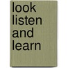 Look listen and learn by Victoria Alexander