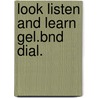 Look listen and learn gel.bnd dial. door Victoria Alexander