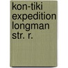 Kon-tiki expedition longman str. r. door Thor Heyerdahl