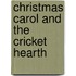 Christmas carol and the cricket hearth