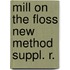 Mill on the floss new method suppl. r.