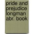 Pride and prejudice longman abr. book