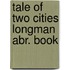 Tale of two cities longman abr. book