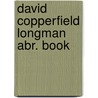David copperfield longman abr. book by Charles Dickens