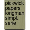 Pickwick papers longman simpl. serie by Charles Dickens