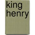 King henry