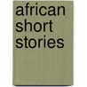 African short stories door Nashif