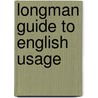Longman guide to english usage door Greenbaum