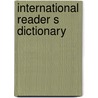 International reader s dictionary door West