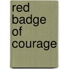Red badge of courage door Stephen Crane