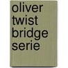 Oliver twist bridge serie by Charles Dickens