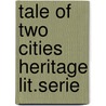 Tale of two cities heritage lit.serie door Charles Dickens