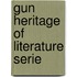 Gun heritage of literature serie