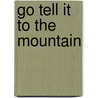 Go tell it to the mountain door James Baldwin
