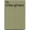 1B vmbo-gt/havo by Unknown