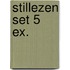 Stillezen set 5 ex.