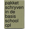Pakket schryven in de basis school cpl by Unknown
